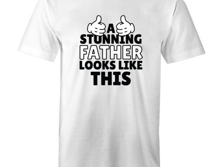 Men s Stunning Father Funny T-shirt on Sale